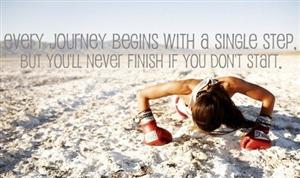 Every journey begins with a single step 